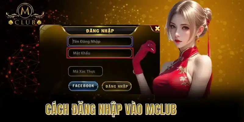 Cách đăng nhập vào MCLUB