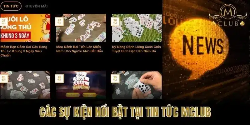 Các Sự Kiện Nổi Bật Tại Tin Tức MClub