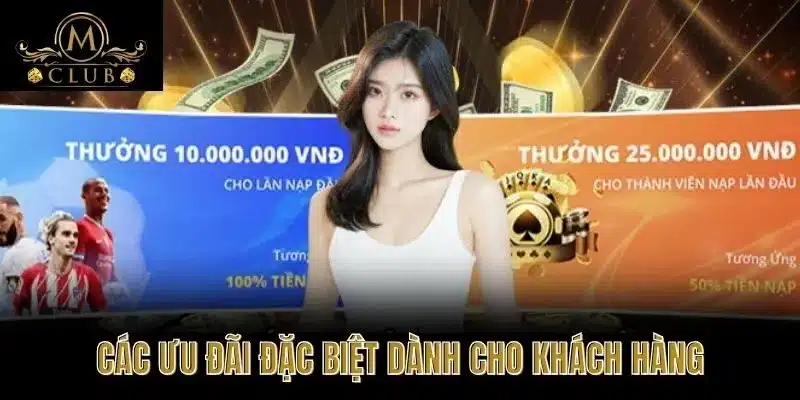 Các Ưu Đãi Đặc Biệt Dành Cho Khách Hàng